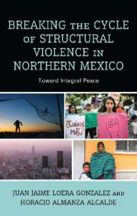 Breaking the Cycle of Structural Violence in Northern Mexico : Toward Integral Peace