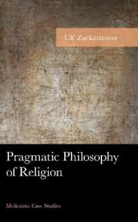 Pragmatic Philosophy of Religion : Melioristic Case Studies (American Philosophy Series)