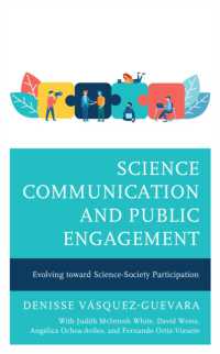 Science Communication and Public Engagement : Evolving toward Science-Society Participation