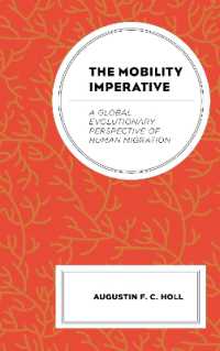 The Mobility Imperative : A Global Evolutionary Perspective of Human Migration