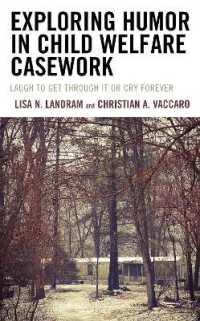 Exploring Humor in Child Welfare Casework : Laugh to Get through It or Cry Forever