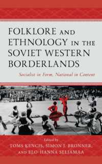 Folklore and Ethnology in the Soviet Western Borderlands : Socialist in Form, National in Content (Studies in Folklore and Ethnology: Traditions, Practices, and Identities)