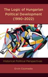 The Logic of Hungarian Political Development (1990-2022) : Historical Political Perspectives