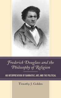 Frederick Douglass and the Philosophy of Religion : An Interpretation of Narrative, Art, and the Political