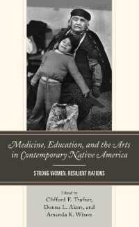 Medicine, Education, and the Arts in Contemporary Native America : Strong Women, Resilient Nations