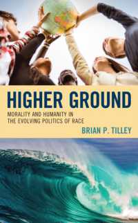 Higher Ground : Morality and Humanity in the Evolving Politics of Race