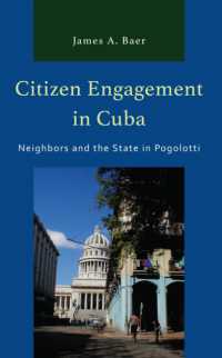 Citizen Engagement in Cuba : Neighbors and the State in Pogolotti (Lexington Studies on Cuba)