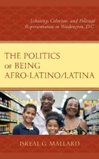The Politics of Being Afro-Latino/Latina : Ethnicity, Colorism, and Political Representation in Washington, D.C.
