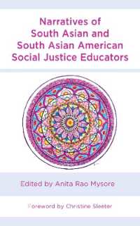 Narratives of South Asian and South Asian American Social Justice Educators (Race and Education in the Twenty-first Century)
