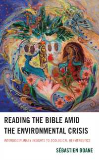Reading the Bible amid the Environmental Crisis : Interdisciplinary Insights to Ecological Hermeneutics