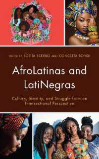AfroLatinas and LatiNegras : Culture, Identity, and Struggle from an Intersectional Perspective (Critical Africana Studies)