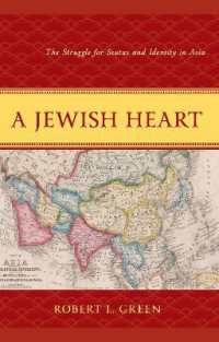 A Jewish Heart : The Struggle for Status and Identity in Asia