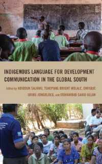 Indigenous Language for Development Communication in the Global South (Communication, Globalization, and Cultural Identity)