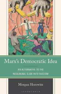 マルクスの民主主義的理想<br>Marx's Democratic Idea : An Alternative to the Neoliberal Slide into Fascism