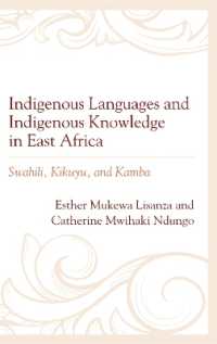 Indigenous Languages and Indigenous Knowledge in East Africa : Swahili, Kikuyu, and Kamba