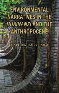 Environmental Narratives in the Huainanzi and the Anthropocene