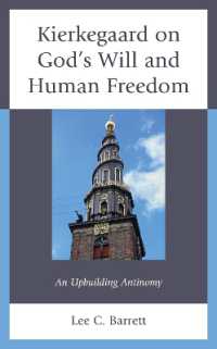 Kierkegaard on God's Will and Human Freedom : An Upbuilding Antinomy (New Kierkegaard Research)