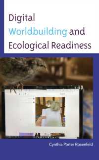 Digital Worldbuilding and Ecological Readiness (Environmental Communication and Nature: Conflict and Ecoculture in the Anthropocene)