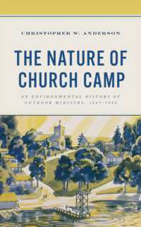 The Nature of Church Camp : An Environmental History of Outdoor Ministry, 1945-1980 (Religion in American History)