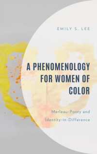 A Phenomenology for Women of Color : Merleau-Ponty and Identity-in-Difference (Philosophy of Race)
