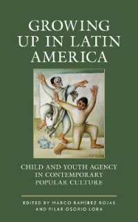 Growing up in Latin America : Child and Youth Agency in Contemporary Popular Culture (Children and Youth in Popular Culture)