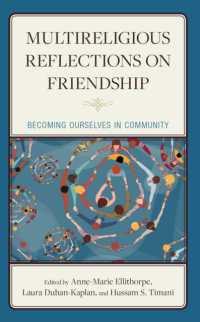 Multireligious Reflections on Friendship : Becoming Ourselves in Community (Religion and Borders)