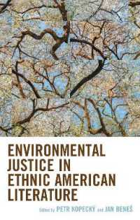 Environmental Justice in Ethnic American Literature (Ecocritical Theory and Practice)