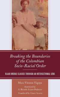 Breaking the Boundaries of the Colombian Socio-Racial Order : Black Middle Classes through an Intersectional Lens (Social Movements in the Americas)