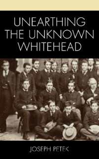 Unearthing the Unknown Whitehead (Contemporary Whitehead Studies)
