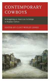 Contemporary Cowboys : Reimagining an American Archetype in Popular Culture
