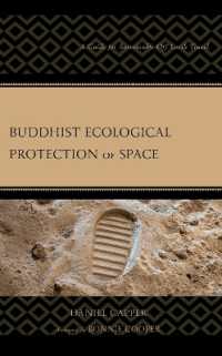 Buddhist Ecological Protection of Space : A Guide for Sustainable Off-Earth Travel