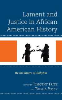 Lament and Justice in African American History : By the Rivers of Babylon