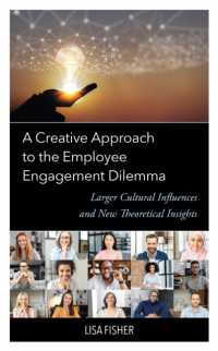 A Creative Approach to the Employee Engagement Dilemma : Larger Cultural Influences and New Theoretical Insights