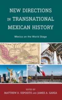 New Directions in Transnational Mexican History : Mexico on the World Stage