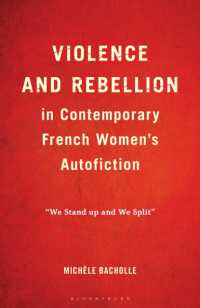 Violence and Rebellion in Contemporary French Women's Autofiction : 'We Stand up and We Split'