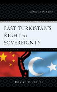 East Turkistan's Right to Sovereignty : Decolonization and Beyond