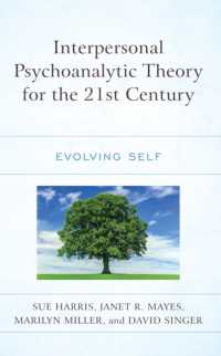 Interpersonal Psychoanalytic Theory for the 21st Century : Evolving Self