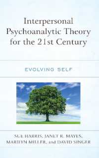 Interpersonal Psychoanalytic Theory for the 21st Century : Evolving Self