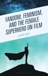 Fandom, Feminism, and the Female Superhero on Film