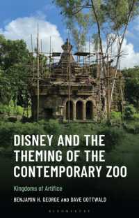 Disney and the Theming of the Contemporary Zoo : Kingdoms of Artifice (Studies in Disney and Culture)