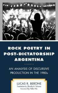 Rock Poetry in Post-Dictatorship Argentina : An Analysis of Discursive Production in the 1980s (Music, Culture, and Identity in Latin America)