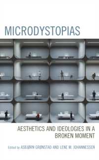 Microdystopias : Aesthetics and Ideologies in a Broken Moment