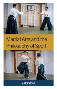 Martial Arts and the Philosophy of Sport (Studies in Philosophy of Sport)