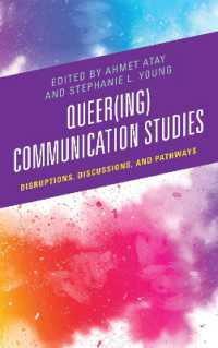 Queer(ing) Communication Studies : Disruptions, Discussions, and Pathways