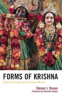 Forms of Krishna : Collected Essays on Vaishnava Murtis (Explorations in Indic Traditions: Theological, Ethical, and Philosophical)