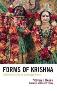 Forms of Krishna : Collected Essays on Vaishnava Murtis (Explorations in Indic Traditions: Theological, Ethical, and Philosophical)