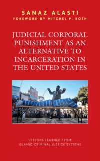 Judicial Corporal Punishment as an Alternative to Incarceration in the United States : Lessons Learned from Islamic Criminal Justice Systems