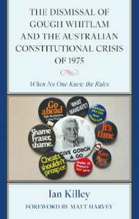 The Dismissal of Gough Whitlam and the Australian Constitutional Crisis of 1975 : When No One Knew the Rules