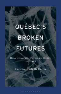 Québec's Broken Futures : History, Speculative Fiction, and Identity, 1970-2015