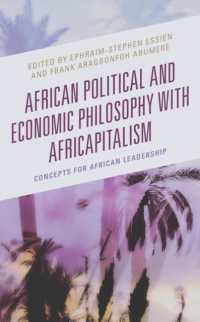 African Political and Economic Philosophy with Africapitalism : Concepts for African Leadership (African Philosophy: Critical Perspectives and Global Dialogue)